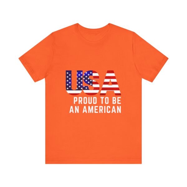 🇺🇸 USA Proud to Be an American Tee – Stand Tall, Stay Proud! 🇺🇸 - Image 5