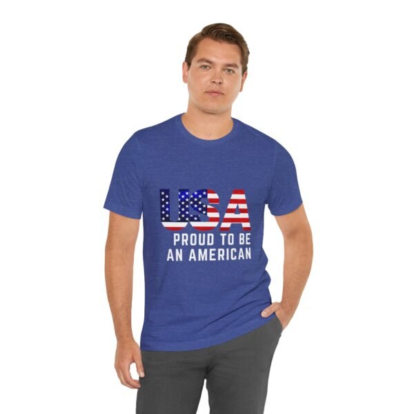 🇺🇸 USA Proud to Be an American Tee – Stand Tall, Stay Proud! 🇺🇸 - Image 43