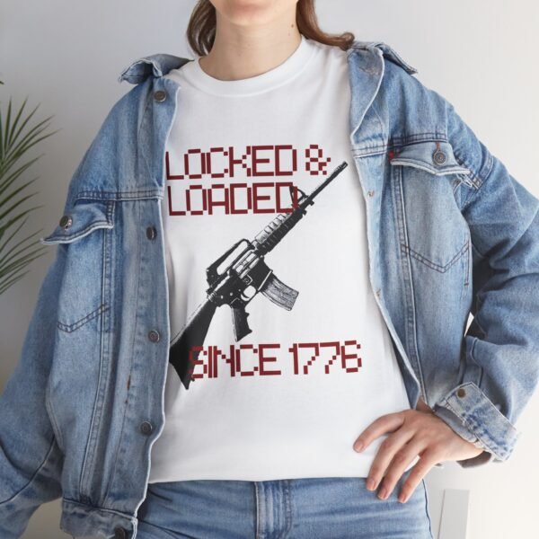 1776 Locked and Loaded Cool Patriotic Gun Shirt - Image 13