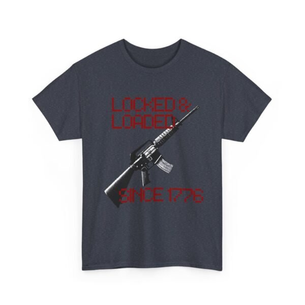 1776 Locked and Loaded Cool Patriotic Gun Shirt - Image 37