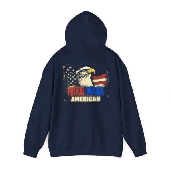 Navy blue "Proud MAGA American" hoodie with an eagle graphic and the American flag design on the back. Bold red, blue, and yellow text adds patriotic flair.