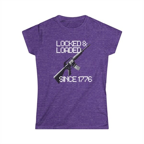 1776 Locked & Loaded Women's Soft Style Tee - Celebrating Freedom Since 1776 - Image 19