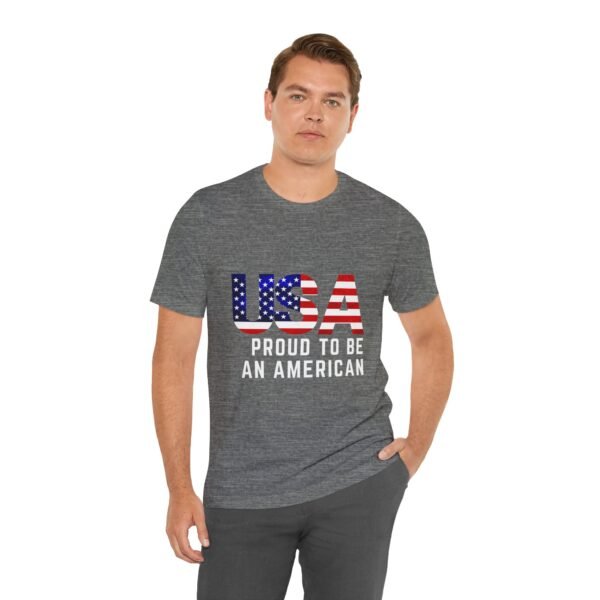 🇺🇸 USA Proud to Be an American Tee – Stand Tall, Stay Proud! 🇺🇸 - Image 18