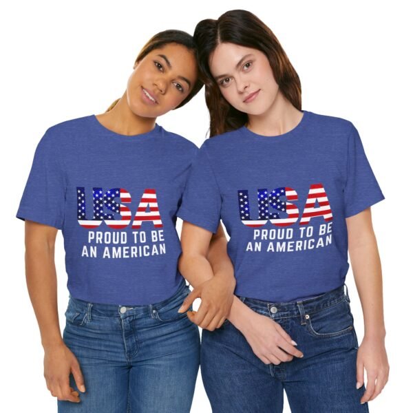 🇺🇸 USA Proud to Be an American Tee – Stand Tall, Stay Proud! 🇺🇸 - Image 46