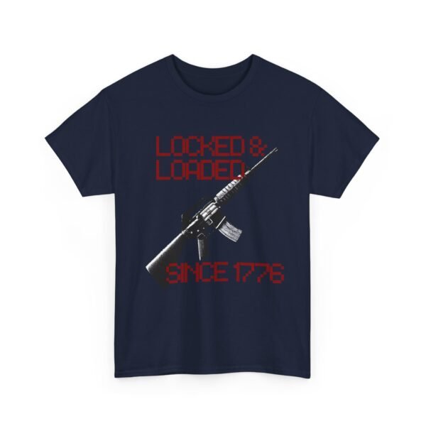 1776 Locked and Loaded Cool Patriotic Gun Shirt - Image 30