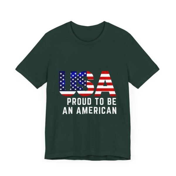 🇺🇸 USA Proud to Be an American Tee – Stand Tall, Stay Proud! 🇺🇸 - Image 32