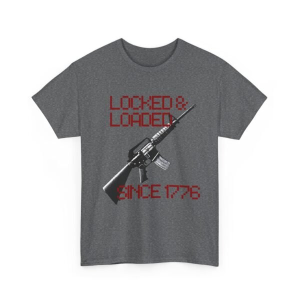 1776 Locked and Loaded Cool Patriotic Gun Shirt - Image 23