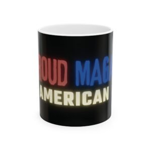 Black "Proud MAGA American" ceramic mug with bold red, white, and blue patriotic text. Perfect for conservative coffee lovers and free speech advocates.