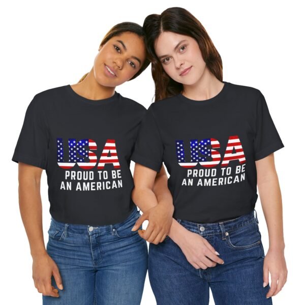 🇺🇸 USA Proud to Be an American Tee – Stand Tall, Stay Proud! 🇺🇸 - Image 26