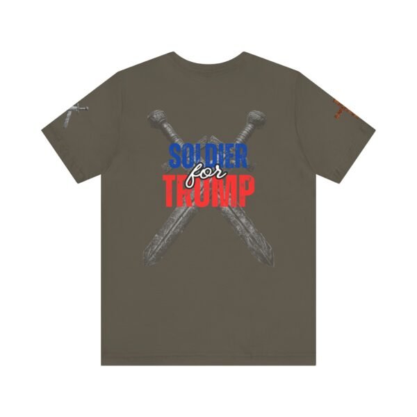 Olive green "Soldier for Trump" T-shirt featuring crossed medieval swords and bold red, white, and blue lettering. Patriotic conservative apparel for men and women.