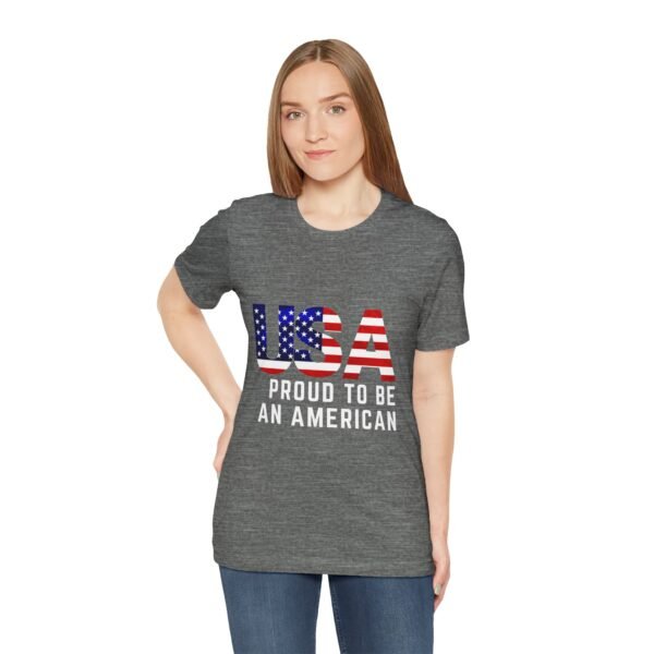 🇺🇸 USA Proud to Be an American Tee – Stand Tall, Stay Proud! 🇺🇸 - Image 17