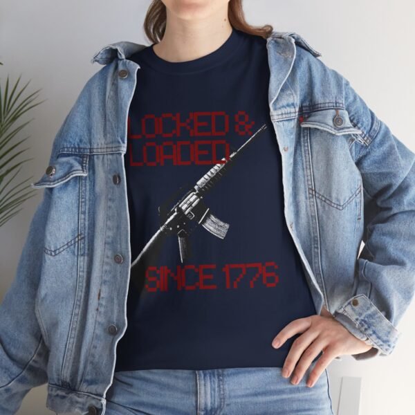 1776 Locked and Loaded Cool Patriotic Gun Shirt - Image 33
